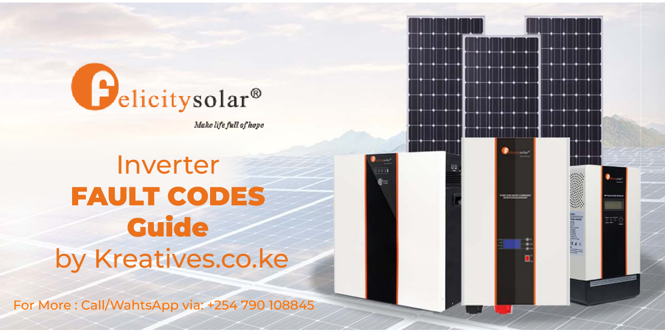 Felicity Solar Inverters Fault Codes Guide by Kreatives.co.ke
